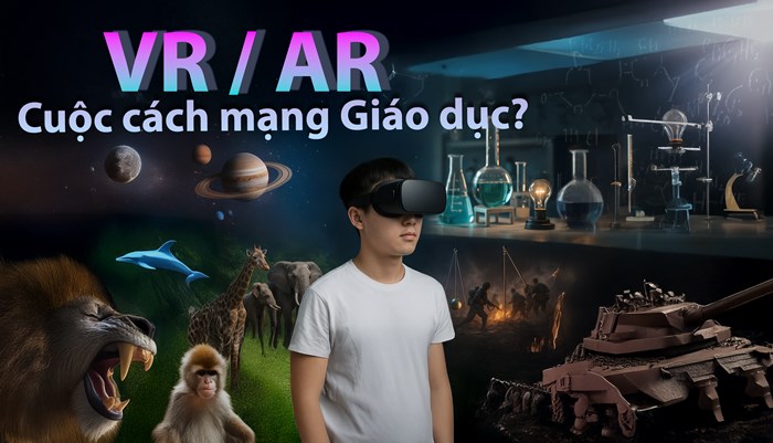 VR - Cánh cửa mới cho giáo dục: Liệu đã đến lúc chúng ta cần một cuộc cách mạng? VR - Cánh cửa mới cho giáo dục: Liệu đã đến lúc chúng ta cần một cuộc cách mạng?